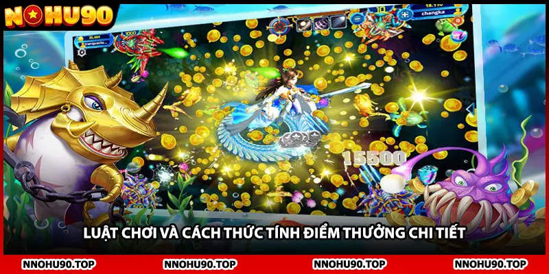 Luật chơi và cách thức tính điểm thưởng chi tiết